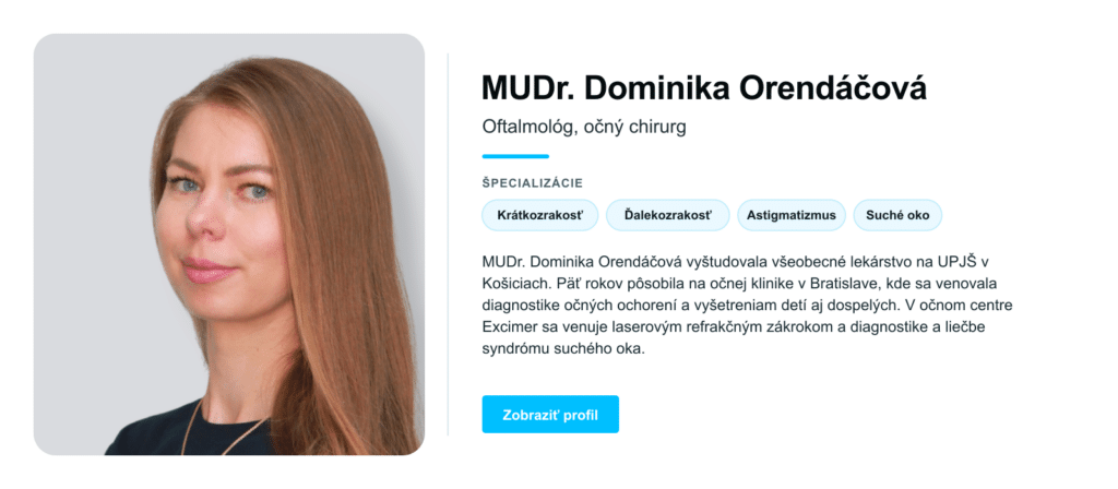 kartička odborného garanta článku: MUDr. Dominika Orendáčová, oftalmologička a očná chirurgička centra Excimer